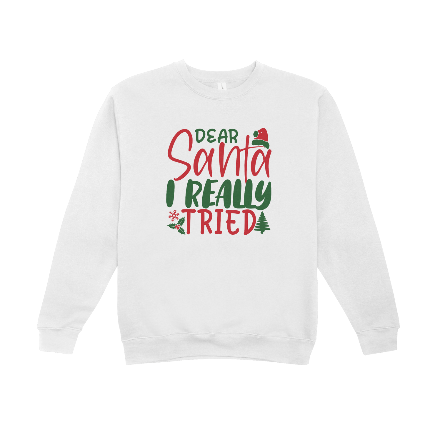 Dear Santa Sweatshirt