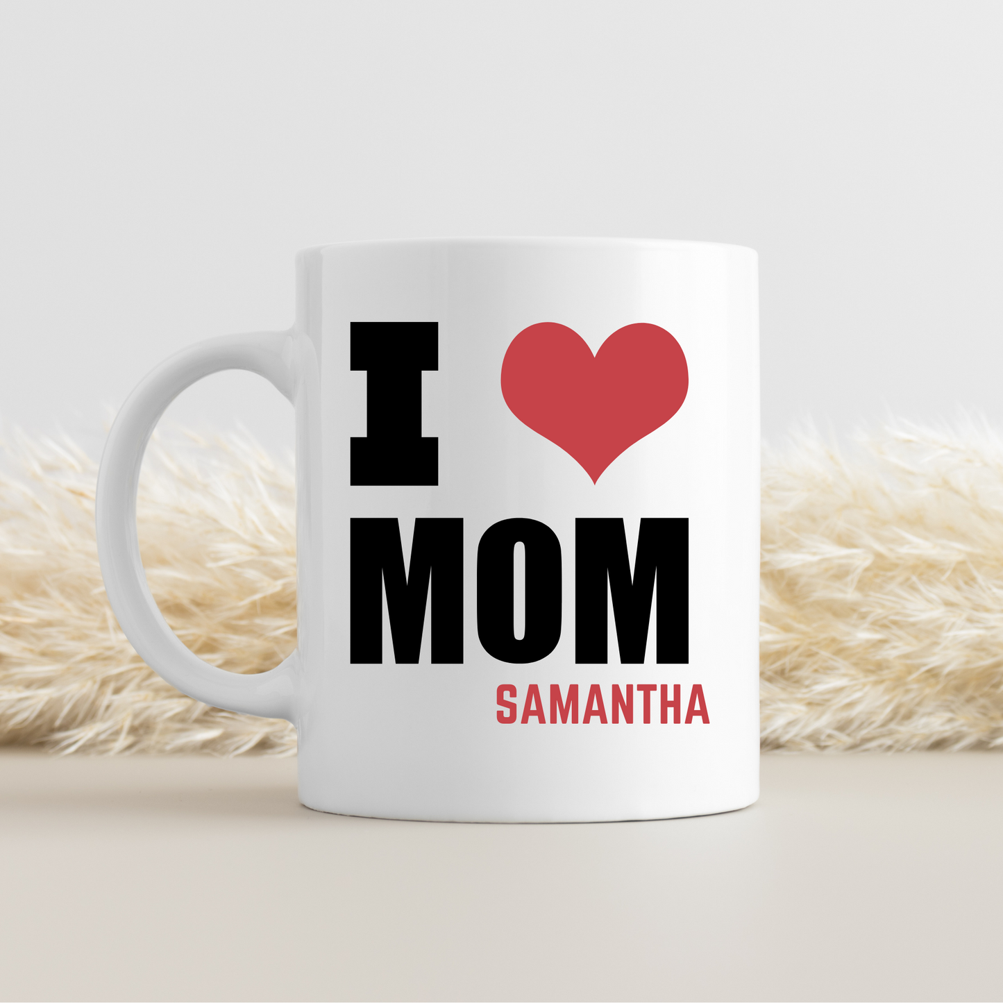 I Love Mom Mug